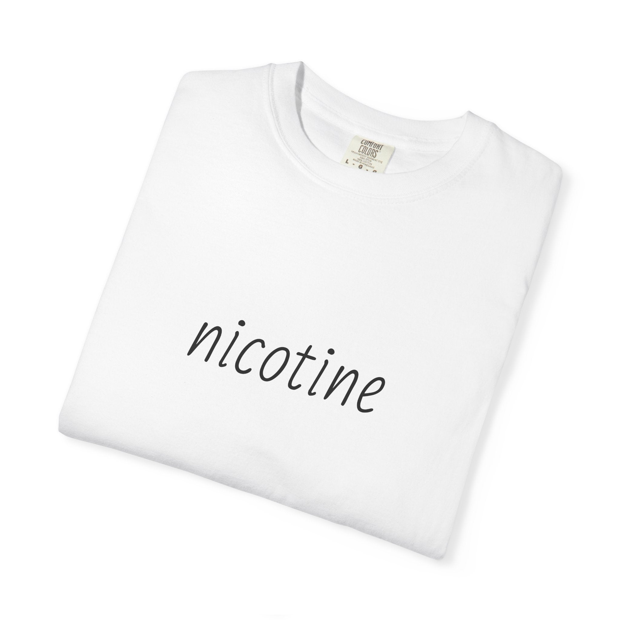 "Nicotine" Minimalist Tee - Simple Script Graphic T-Shirt
