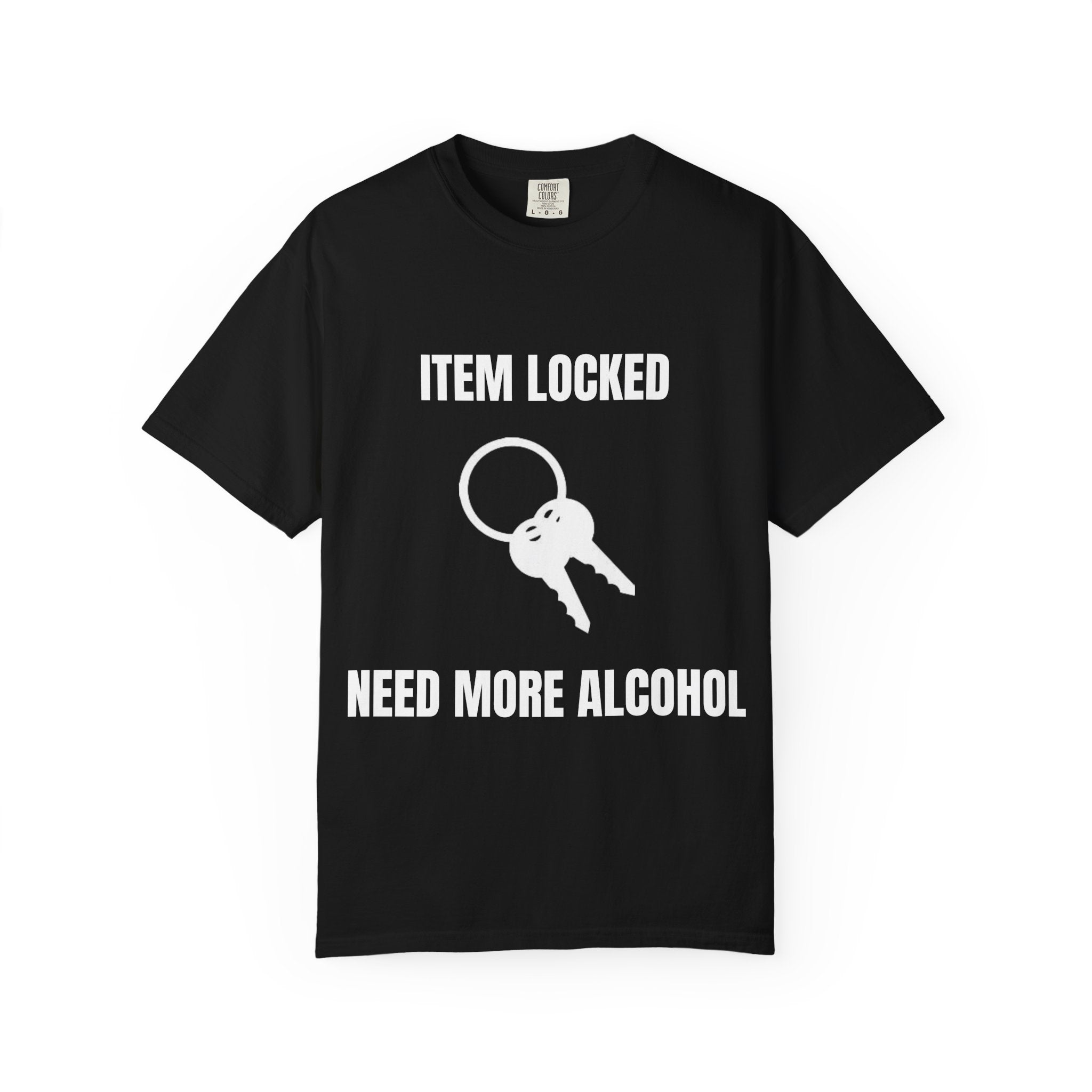 T-Shirt — "Item Locked Need More Alcohol" Funny Key Ring Graphic Tee