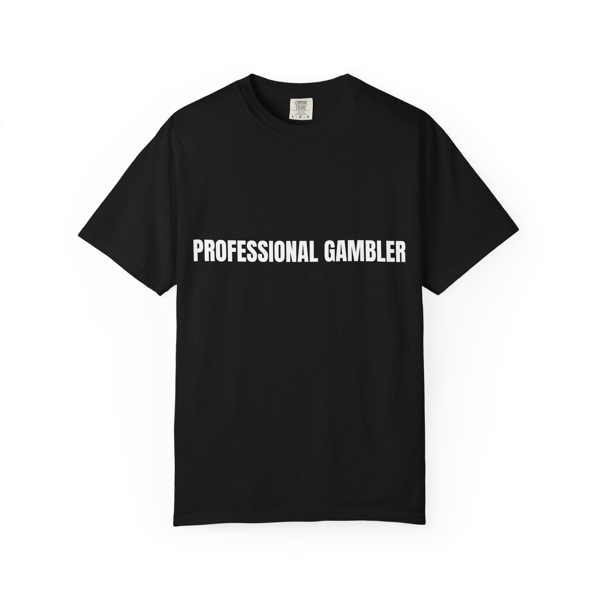 "Professional Gambler" T-Shirt