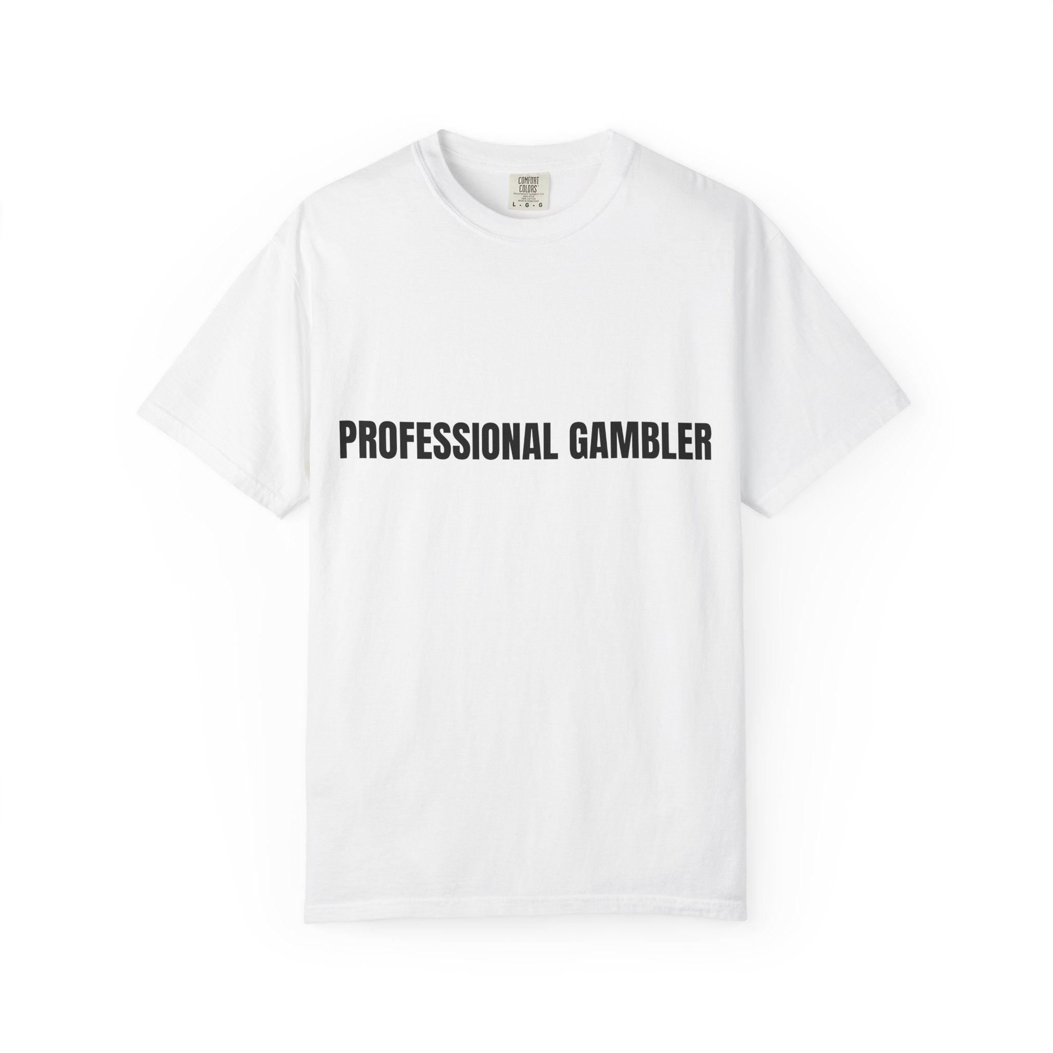 "Professional Gambler" T-Shirt